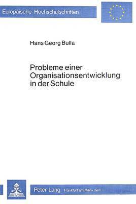 Probleme Einer Organisationsentwicklung in Der Schule 1