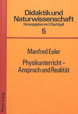 bokomslag Physikunterricht - Anspruch Und Realitaet