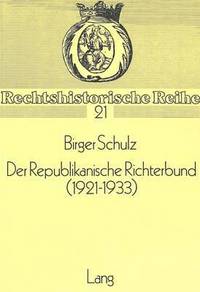 bokomslag Der Republikanische Richterbund (1921-1933)