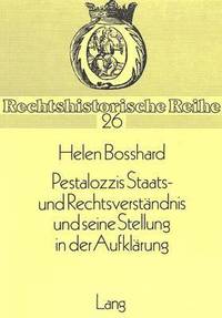 bokomslag Pestalozzis Staats- Und Rechtsverstaendnis Und Seine Stellung in Der Aufklaerung