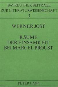 bokomslag Raeume Der Einsamkeit Bei Marcel Proust