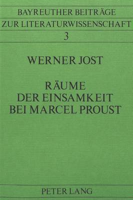 bokomslag Raeume Der Einsamkeit Bei Marcel Proust