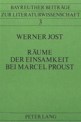 bokomslag Raeume Der Einsamkeit Bei Marcel Proust