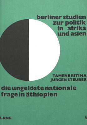 bokomslag Die Ungeloeste Nationale Frage in Aethiopien