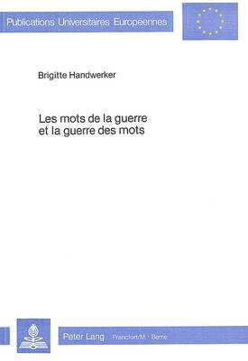 bokomslag Les Mots de la Guerre Et La Guerre Des Mots