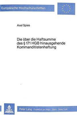 bokomslag Die Ueber Die Haftsumme Des  171 Hgb Hinausgehende Kommanditistenhaftung