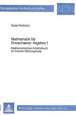 Mathematik Fuer Erwachsene - Algebra 1 1