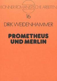 bokomslag Prometheus Und Merlin