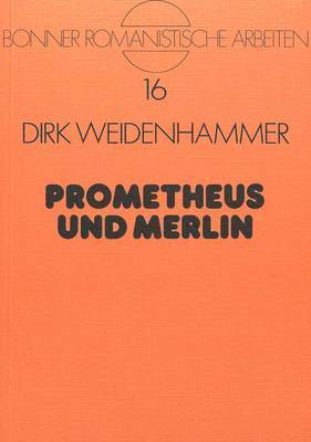 Prometheus Und Merlin 1