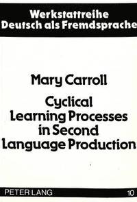 bokomslag Cyclical Learning Processes in Second Language Production