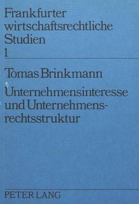 bokomslag Unternehmensinteresse Und Unternehmensrechtsstruktur