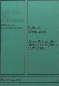 bokomslag Arno Schmidts Joyce-Rezeption 1957-1970