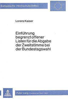 bokomslag Einfuehrung Begrenzt Offener Listen Fuer Die Abgabe Der Zweitstimme Bei Der Bundestagswahl