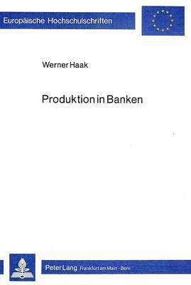 bokomslag Produktion in Banken