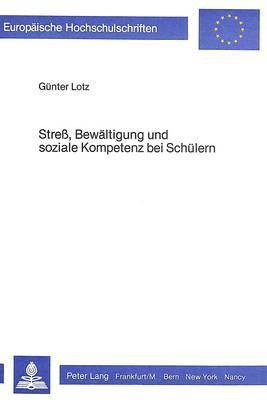 bokomslag Stress, Bewaeltigung Und Soziale Kompetenz Bei Schuelern