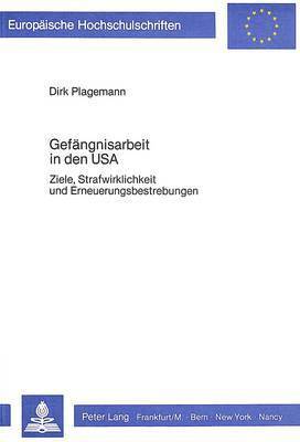 Gefaengnisarbeit in Den USA 1