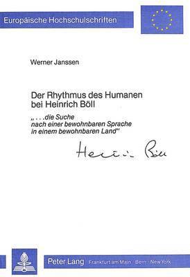 Der Rhythmus Des Humanen Bei Heinrich Boell