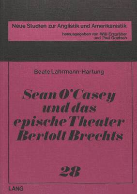bokomslag Sean O'Casey Und Das Epische Theater Bertolt Brechts
