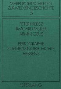 bokomslag Bibliographie Zur Medizingeschichte Hessens