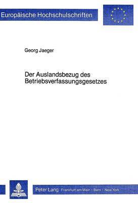 bokomslag Der Auslandsbezug Des Betriebsverfassungsgesetzes