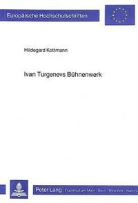 bokomslag Ivan Turgenevs Buehnenwerk