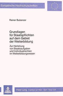 bokomslag Grundlagen Fuer Staatspflichten Auf Dem Gebiet Der Weiterbildung