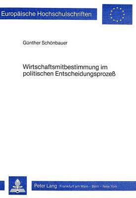 bokomslag Wirtschaftsmitbestimmung Im Politischen Entscheidungsprozess