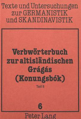 Verbwoerterbuch Zur Altislaendischen Gragas (Konungsbok) 1