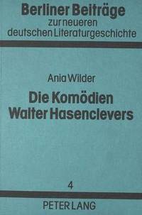 bokomslag Die Komoedien Walter Hasenclevers