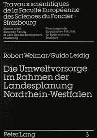 bokomslag Die Umweltvorsorge Im Rahmen Der Landesplanung Nordrhein-Westfalen