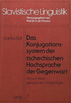 Das Konjugationssystem Der Tschechischen Hochsprache Der Gegenwart 1