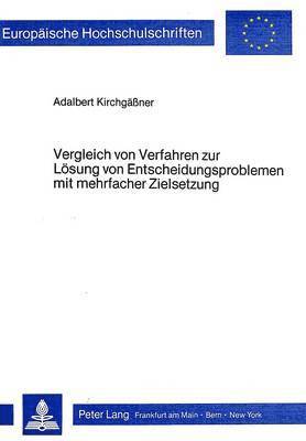 bokomslag Vergleich Von Verfahren Zur Loesung Von Entscheidungsproblemen Mit Mehrfacher Zielsetzung