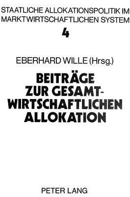 Beitraege Zur Gesamtwirtschaftlichen Allokation 1