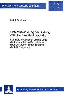 bokomslag Unterentwicklung Der Bildung Oder Reform ALS Amputation