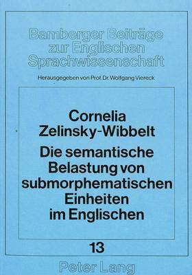 Die Semantische Belastung Von Submorphematischen Einheiten Im Englischen 1