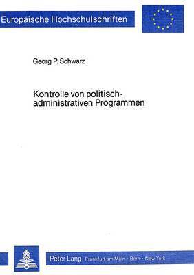 bokomslag Kontrolle Von Politisch-Administrativen Programmen