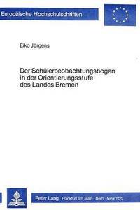 bokomslag Der Schuelerbeobachtungsbogen in Der Orientierungsstufe Des Landes Bremen