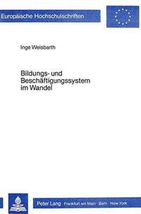 bokomslag Bildungs- Und Beschaeftigungssystem Im Wandel