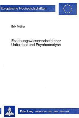 Erziehungswissenschaftlicher Unterricht Und Psychoanalyse 1