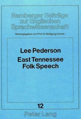 Lee Pederson, Wolfgang Viereck - East Tennessee Folk Speech, Häftad