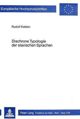 bokomslag Diachrone Typologie Der Slavischen Sprachen