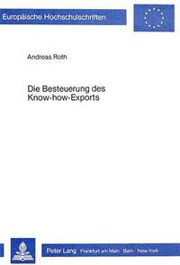 bokomslag Die Besteuerung Des Know-How-Exports