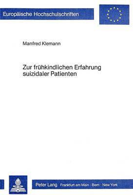 bokomslag Zur Fruehkindlichen Erfahrung Suizidaler Patienten