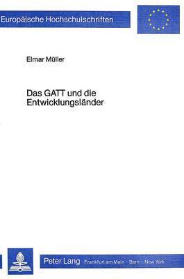 bokomslag Das GATT Und Die Entwicklungslaender