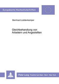 bokomslag Gleichbehandlung Von Arbeitern Und Angestellten