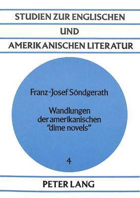 bokomslag Wandlungen Der Amerikanischen Dime Novels