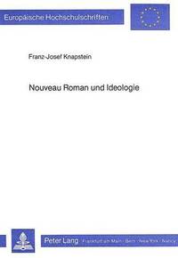 bokomslag Nouveau Roman Und Ideologie