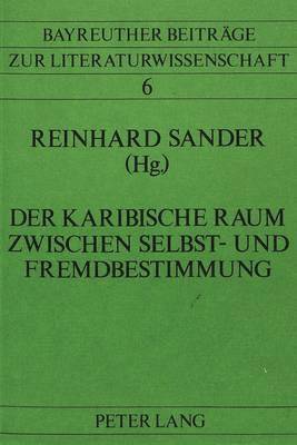 bokomslag Der Karibische Raum Zwischen Selbst- Und Fremdbestimmung