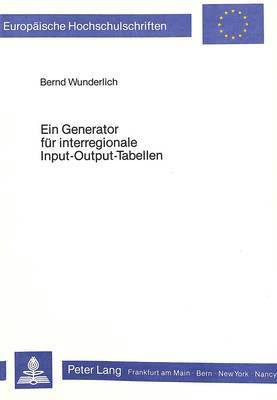 Ein Generator Fuer Interregionale Input-Output-Tabellen 1