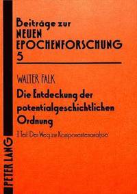 bokomslag Die Entdeckung Der Potentialgeschichtlichen Ordnung